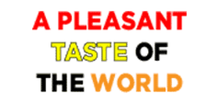 A Pleasant Taste of the World